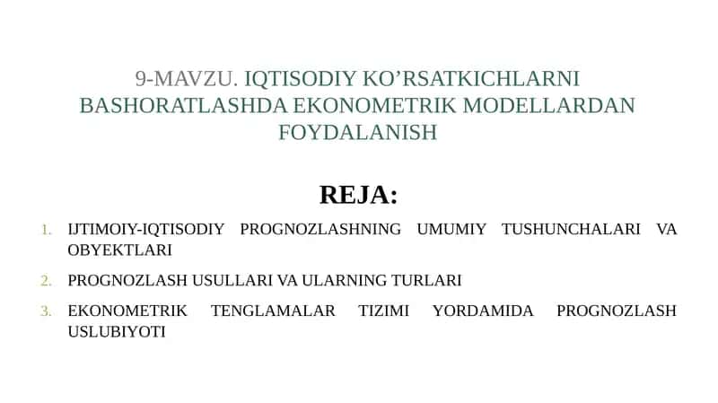 IQTISODIY KO’RSATKICHLARNI BASHORATLASHDA EKONOMETRIK MODELLARDAN FOYDALANISH