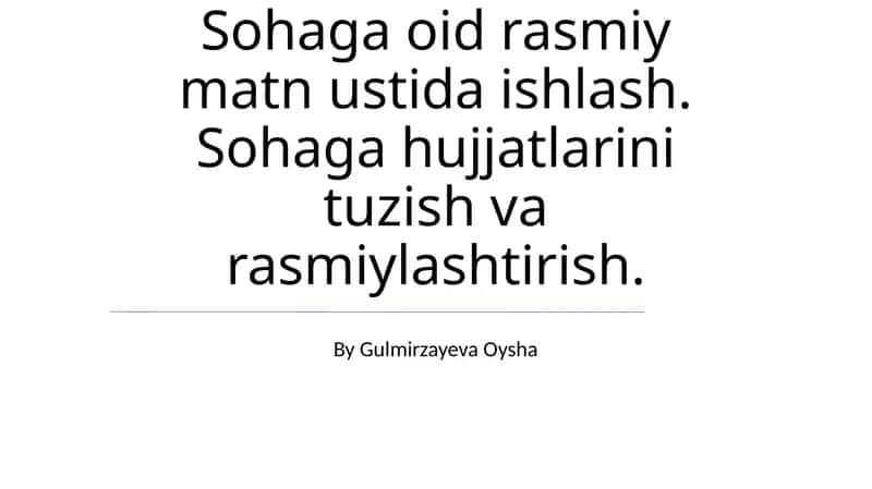 Rasmiy hujjatlarni yaratish asoslari