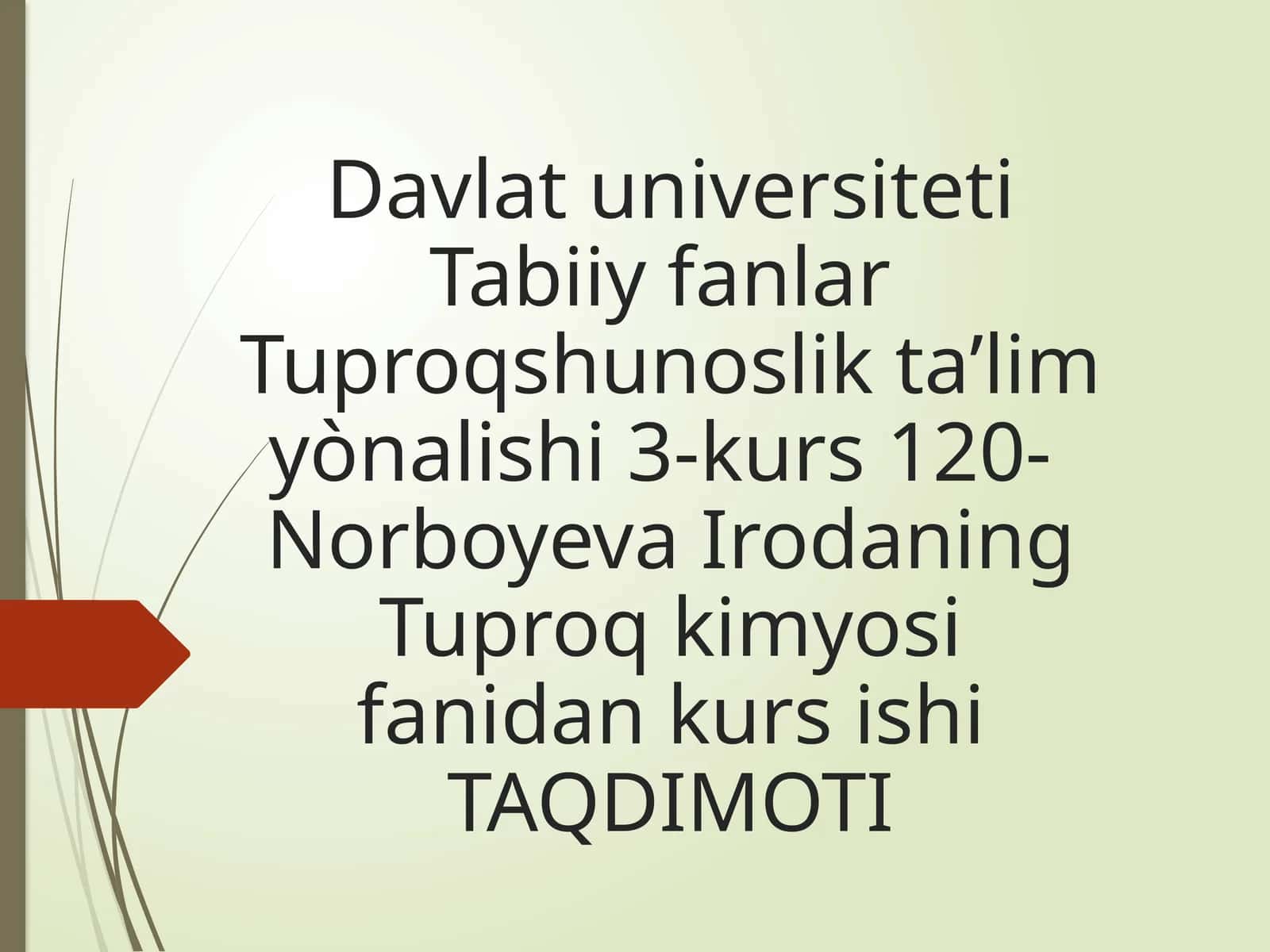 Tuproq kimyosi fanidan kurs ishi TAQDIMOTI