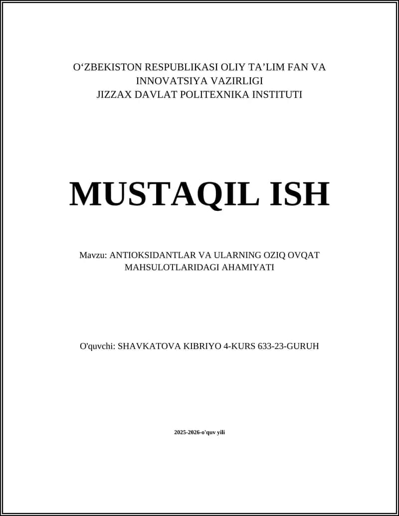 ANTIOKSIDANTLAR VA ULARNING OZIQ OVQAT MAHSULOTLARIDAGI AHAMIYATI