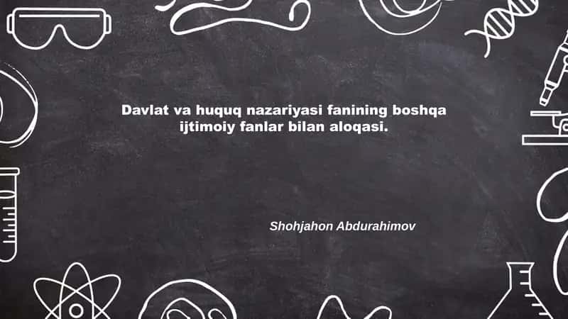 Davlat va Huquq Nazariyasi Fanining Boshqa Ijtimoiy Fanlar Bilan Aloqasi