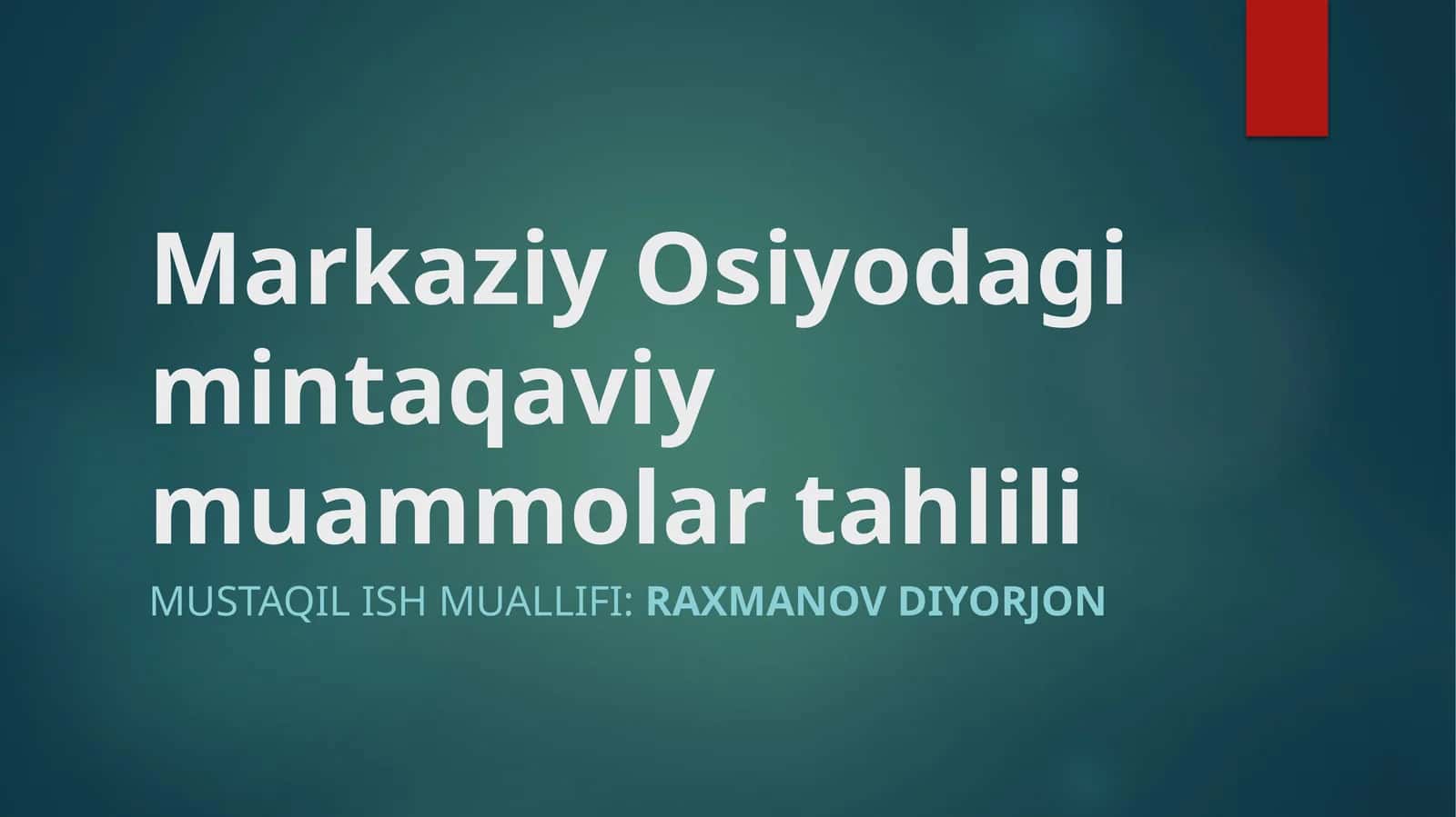 Markaziy Osiyodagi mintaqaviy muammolar tahlili