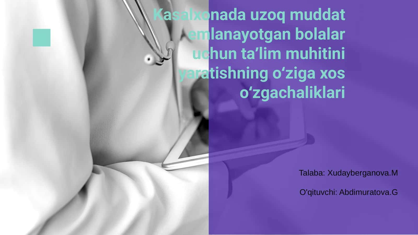 Uzoq muddat emlanayotgan bolalar uchun ta'lim muhitini yaratish