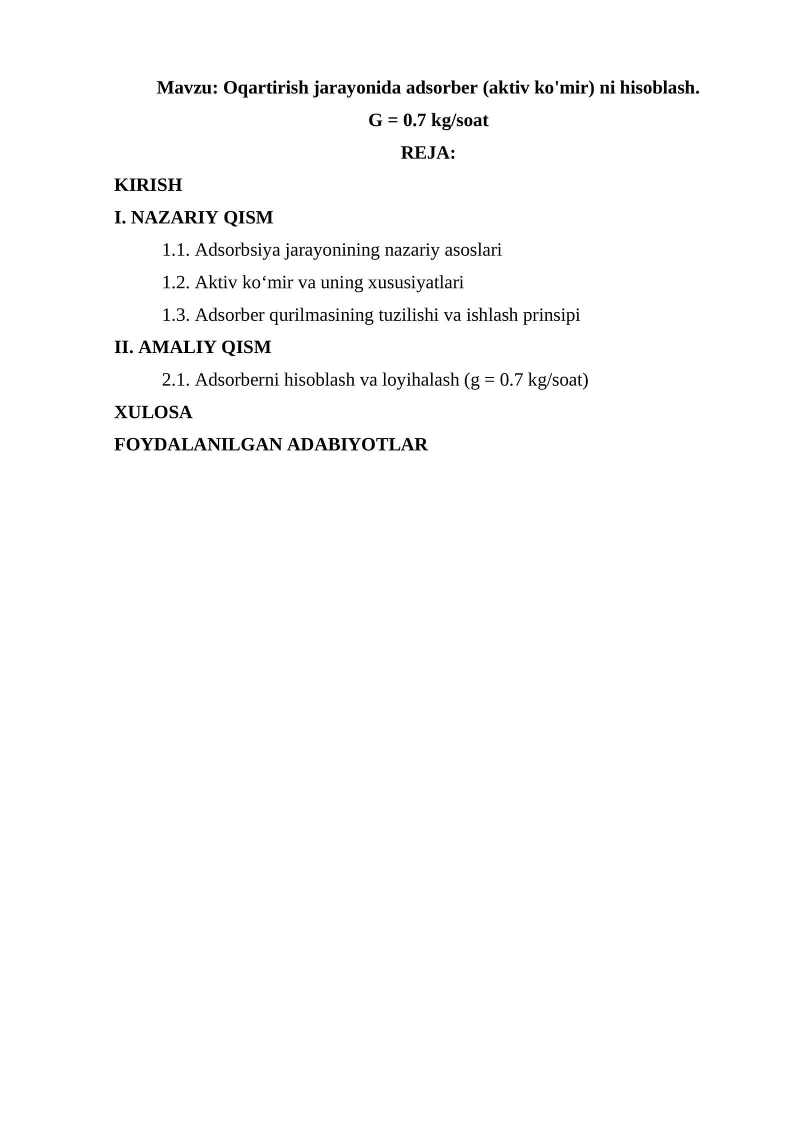 Oqartirish jarayonida adsorber (aktiv ko'mir) ni hisoblash. G = 0.7 kg/soat