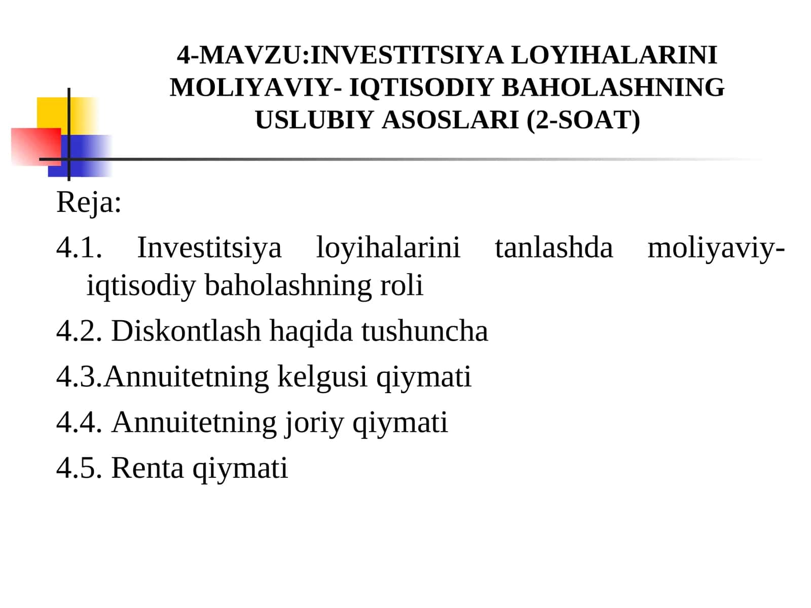 INVESTITSIYA LOYIHALARINI MOLIYAVIY-IQTISODIY BAHOLASHNING USLUBIY ASOSLARI