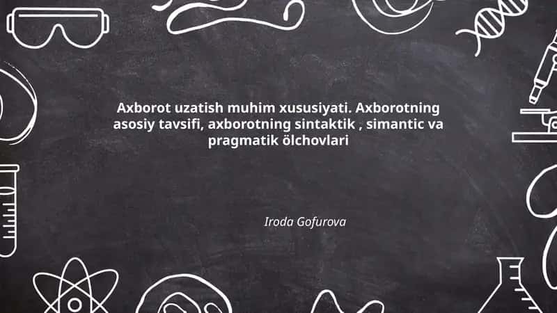 Axborot uzatish muhim xususiyati