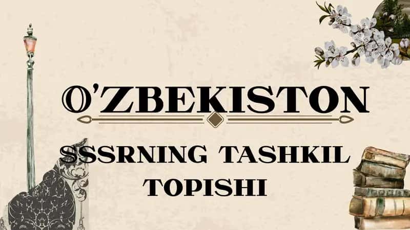 O'zbekiston SSRning tashkil topishi