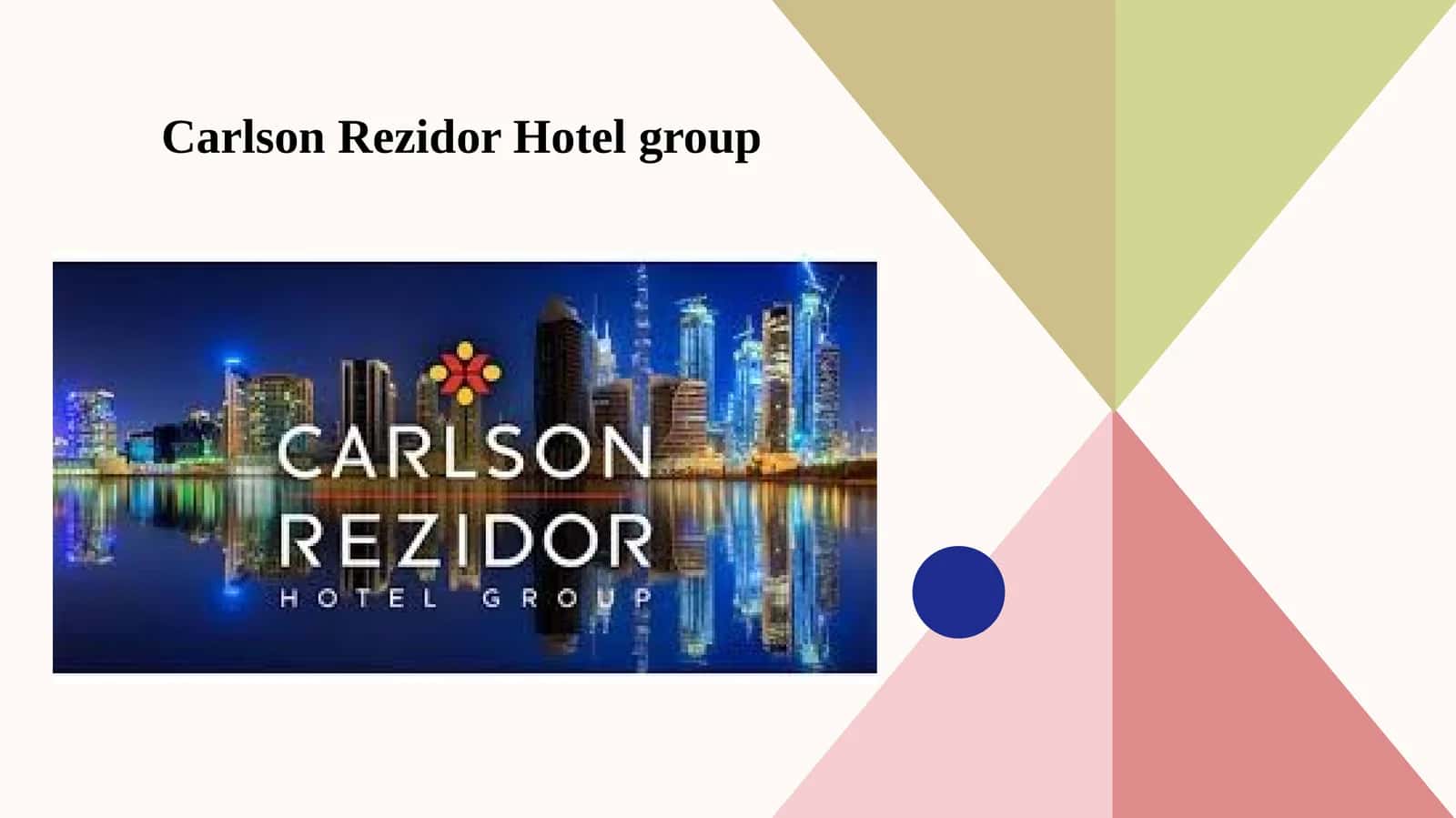 Carlson Rezidor Hotel group