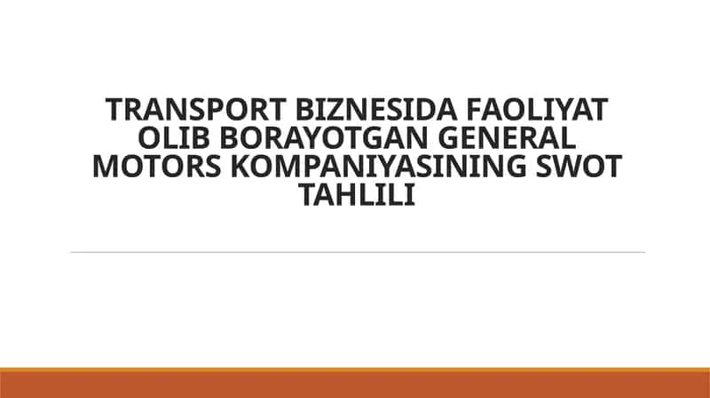 General Motors Kompaniyasi SWOT Tahlili