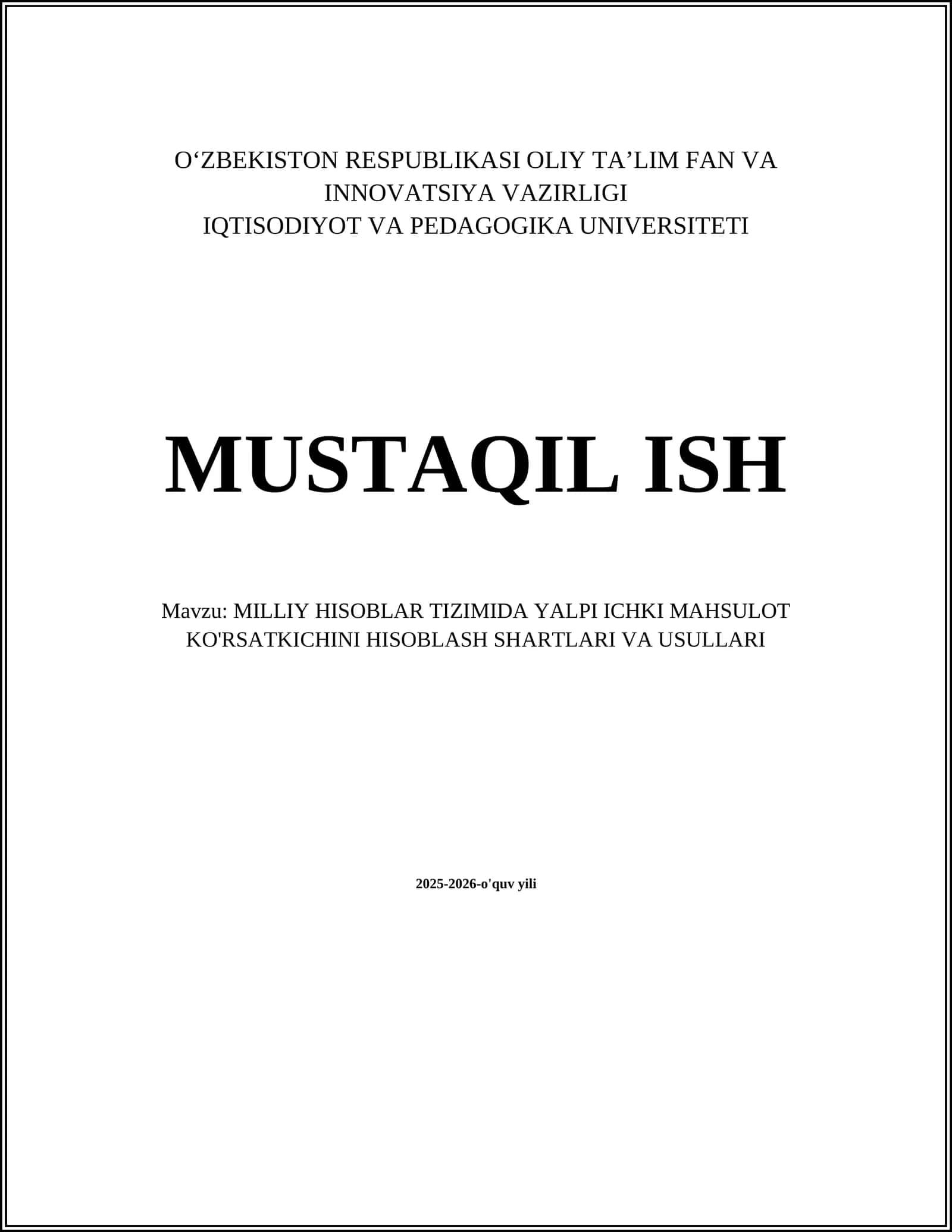 MILLIY HISOBLAR TIZIMIDA YALPI ICHKI MAHSULOT KO'RSATKICHINI HISOBLASH SHARTLARI VA USULLARI