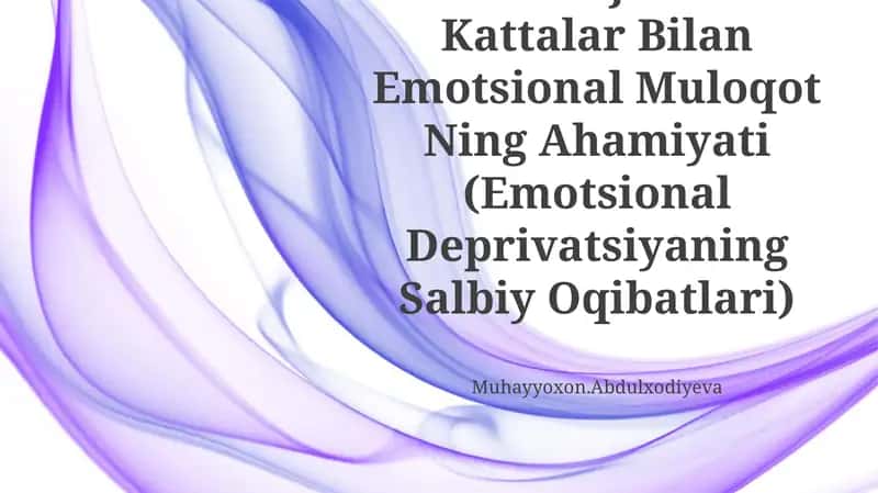 Psixik Rivojlanishida Kattalar Bilan Emotsional Muloqot