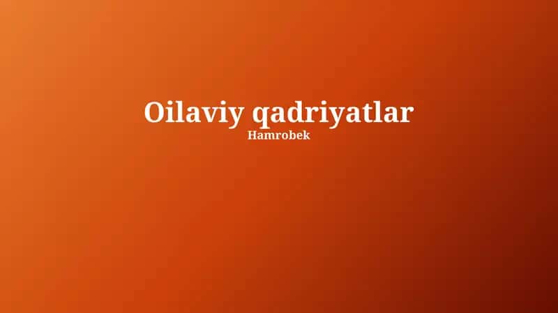 Oilaviy qadriyatlar