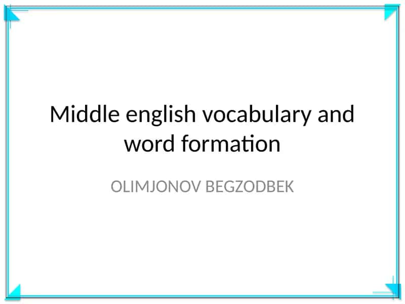 Middle english vocabulary and word formation