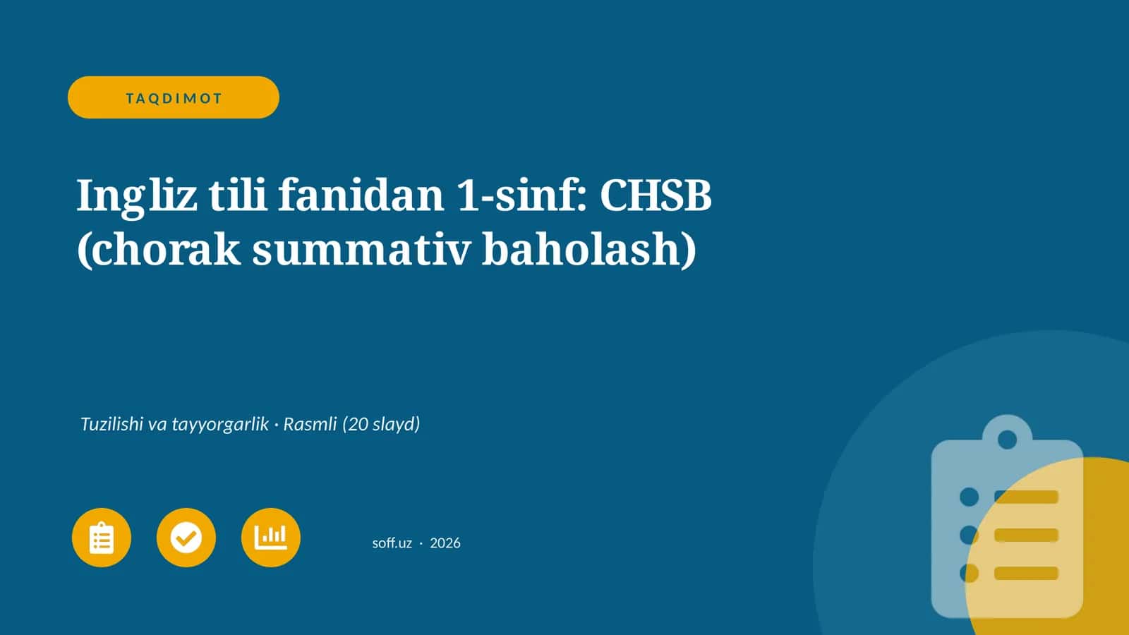 Ingliz tili fanidan 1-sinf: CHSB (chorak summativ baholash)