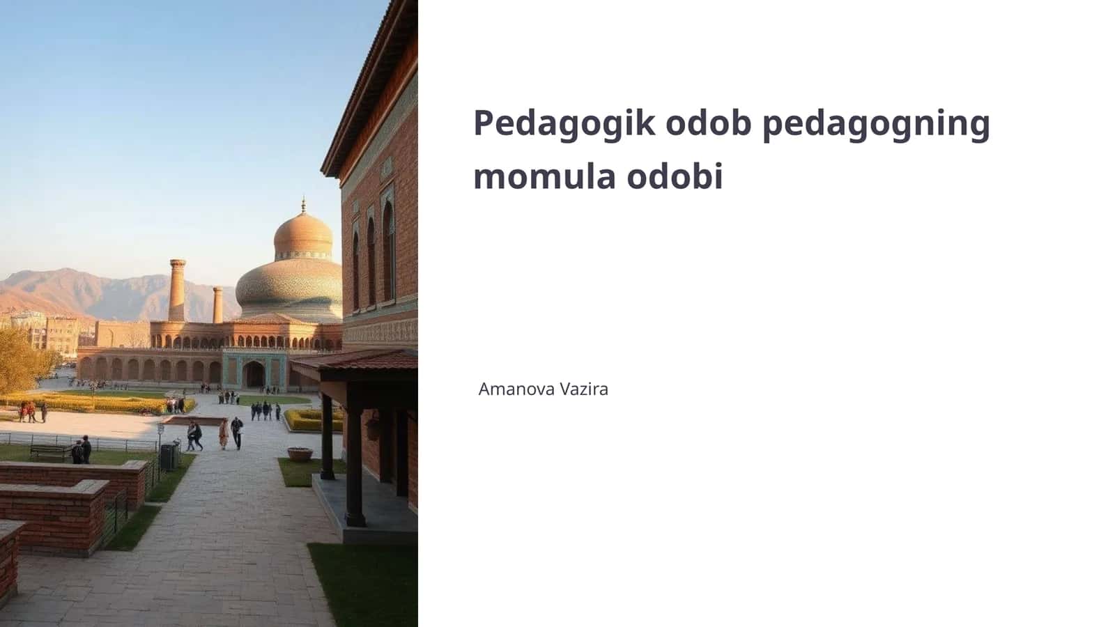 Pedagogik odob pedagogning momula odobi