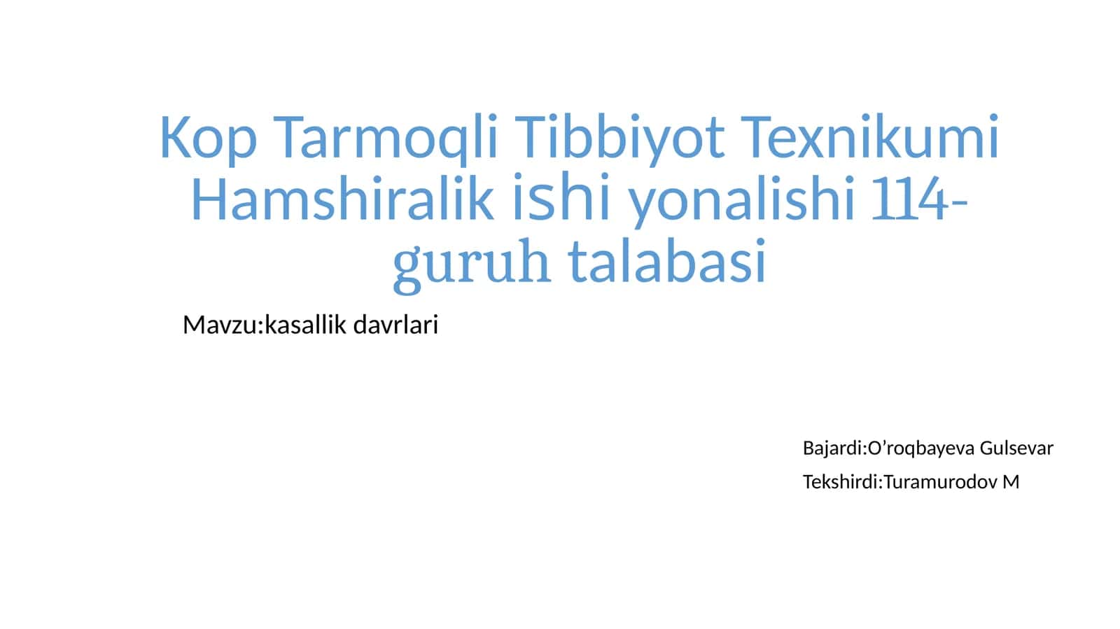 KopTarmoqliTibbiyotTexnikumiHamshiralikishiyonalishi114-guruhtalabasi