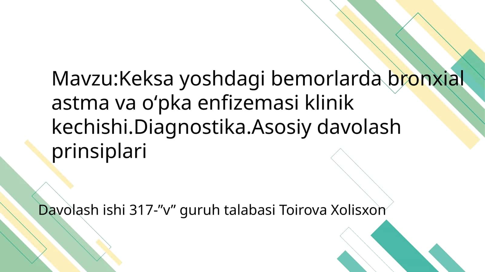 Bronxial astma va oʻpka enfizemasi klinik kechishi. Diagnostika. Asosiy davolash prinsiplari