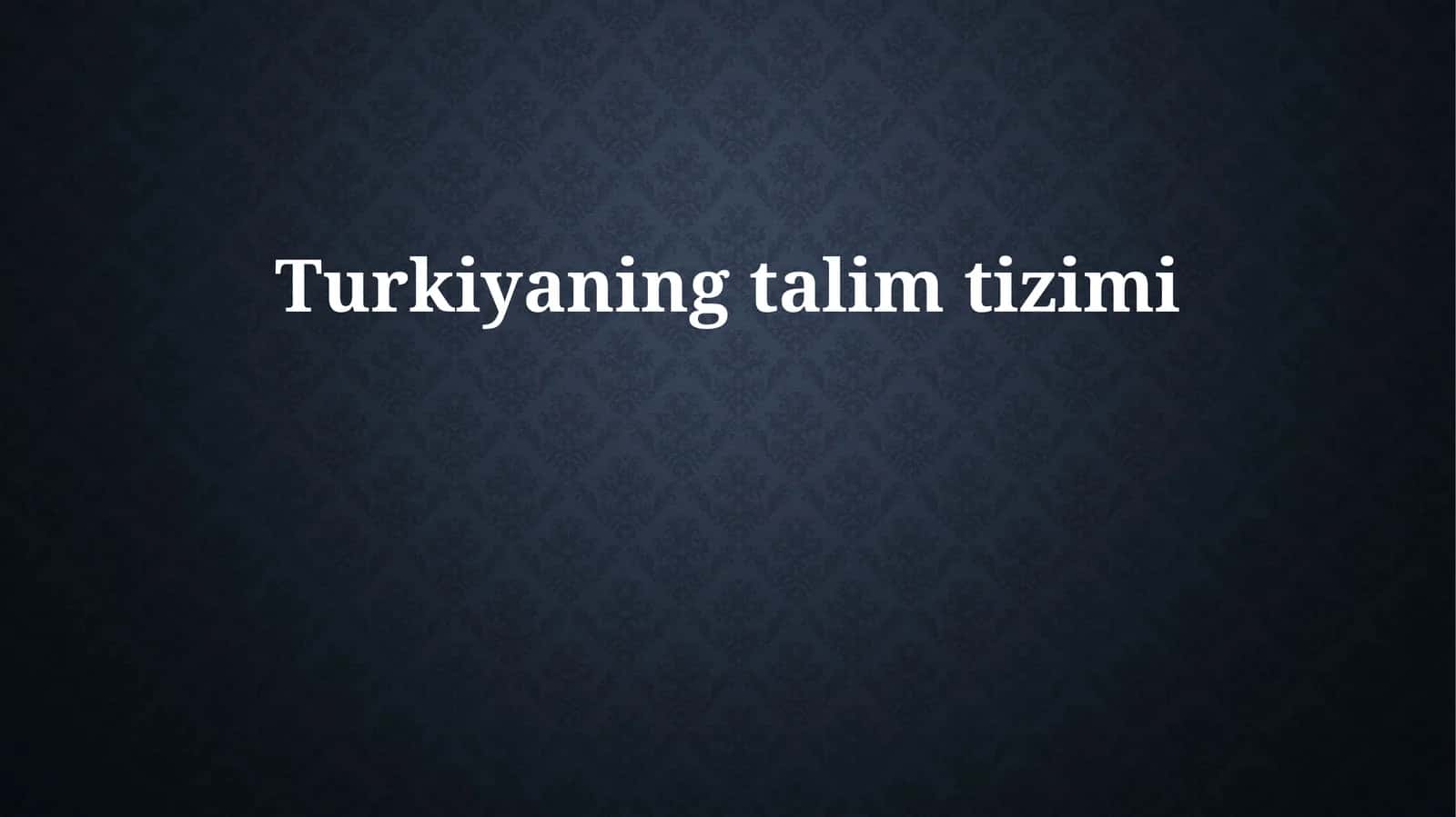 Turkiyaning talim tizimi