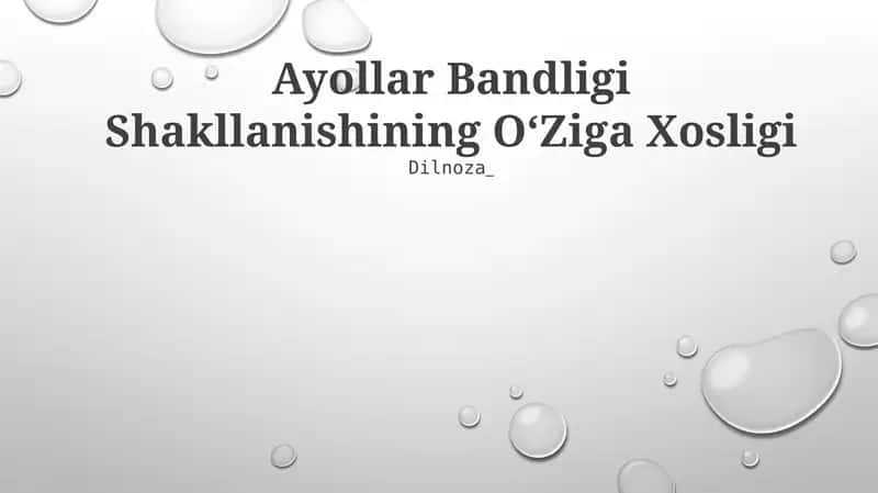 Ayollar Bandligi Shakllanishining OʻZiga Xosligi
