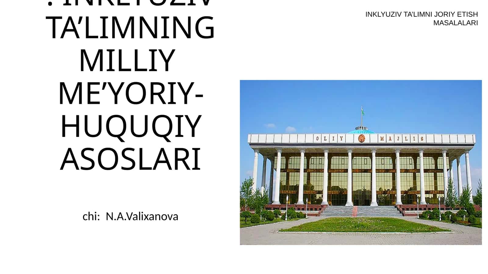 INKLYUZIV TA’LIMNING MILLIY ME’YORIY-HUQUQIY ASOSLARI
