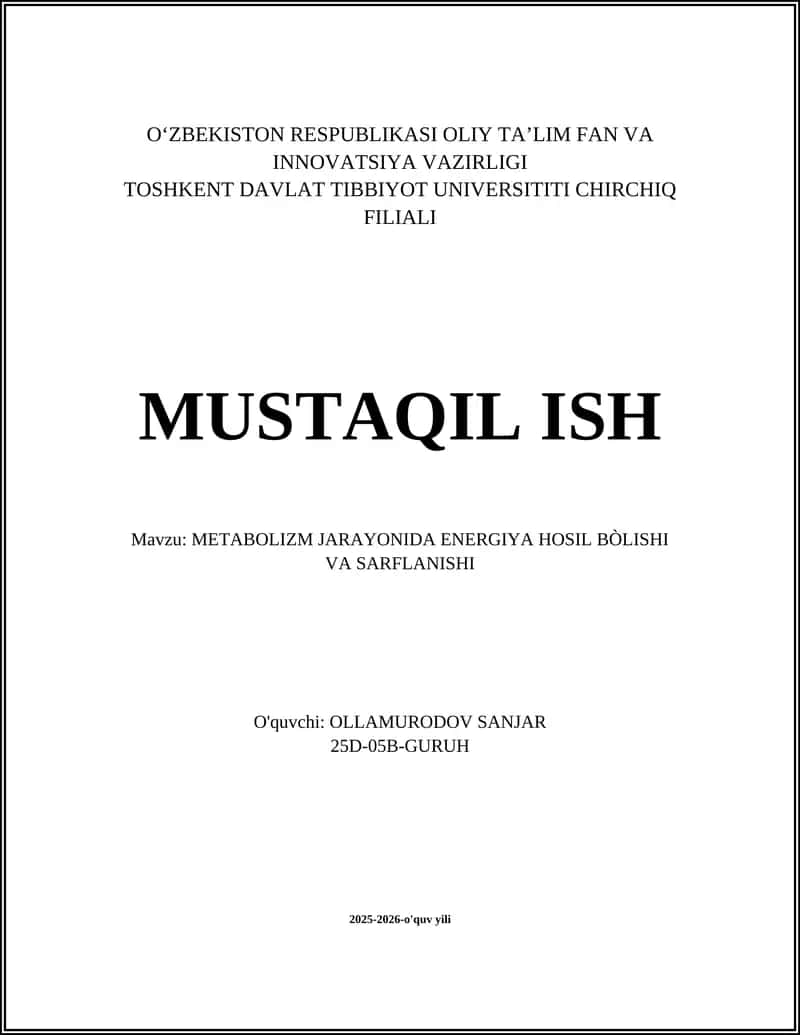METABOLIZM JARAYONIDA ENERGIYA HOSIL BÒLISHI VA SARFLANISHI