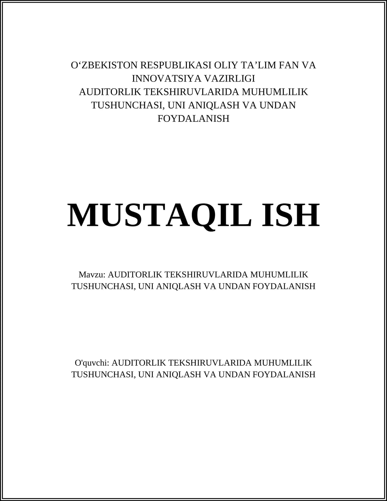 AUDITORLIK TEKSHIRUVLARIDA MUHUMLILIK TUSHUNCHASI, UNI ANIQLASH VA UNDAN FOYDALANISH