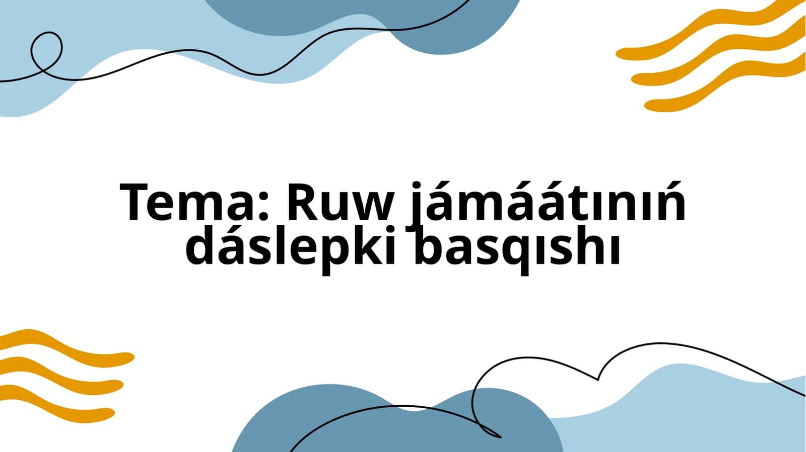 Ruw jámáátınıń dáslepki basqıshı