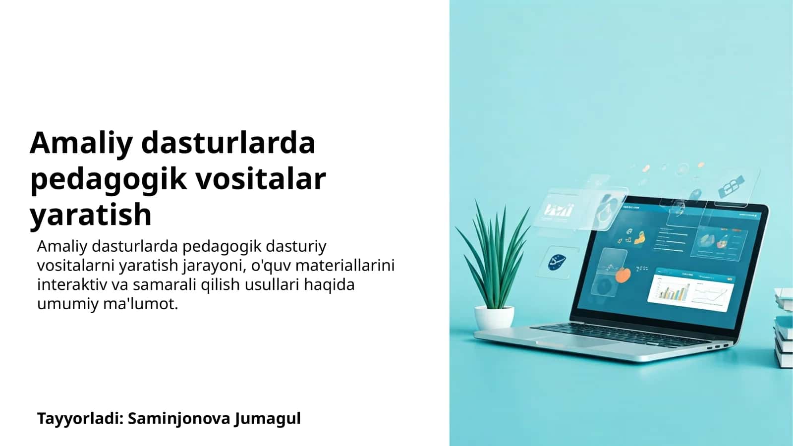 Amaliy dasturlarda pedagogik vositalar yaratish