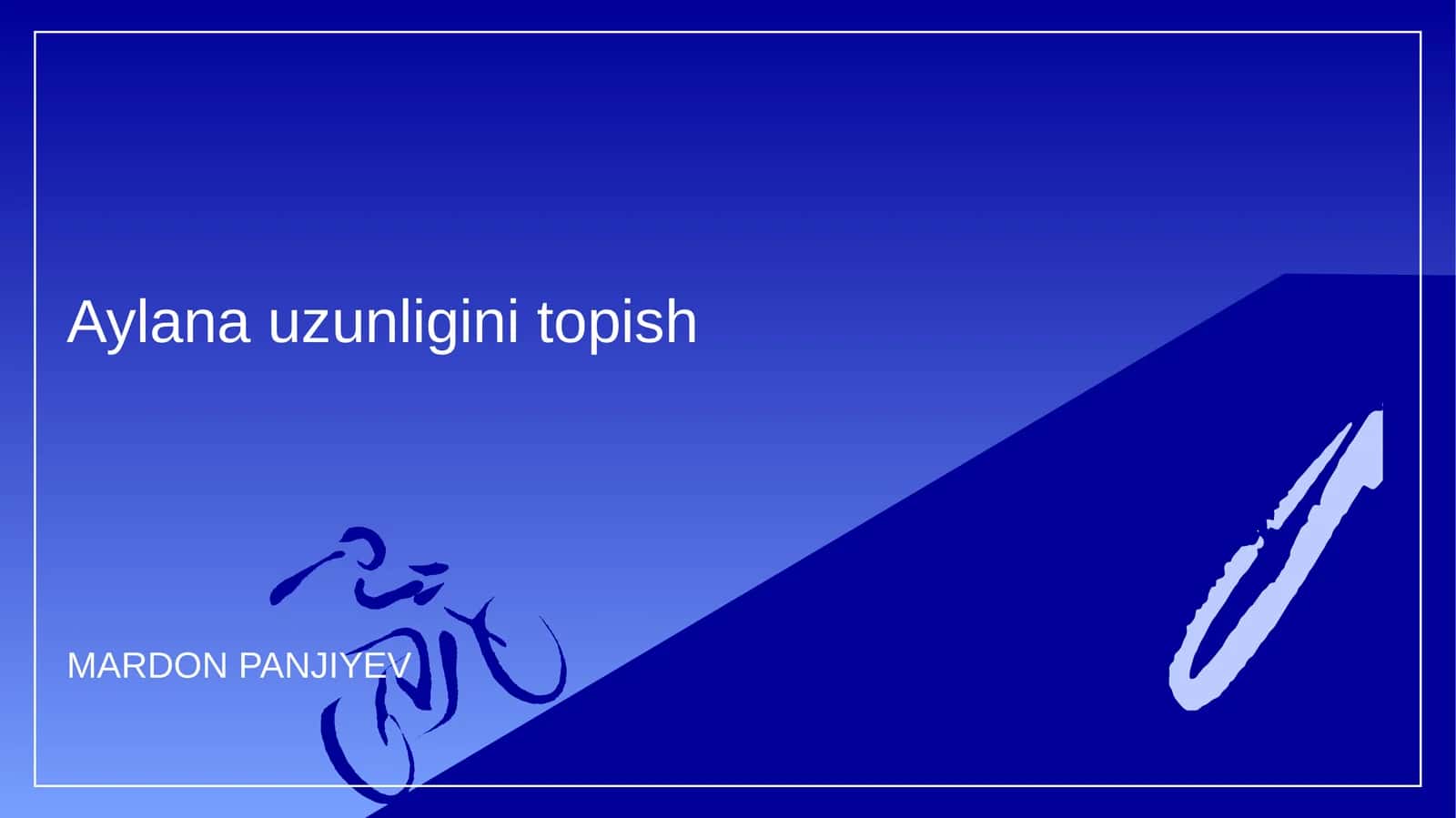 Aylana uzunligini topish