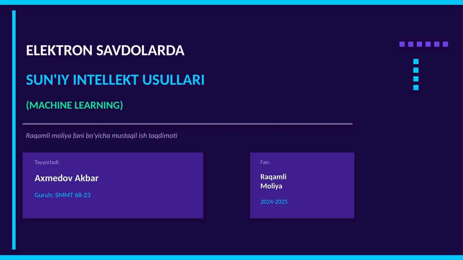 SUN'IY INTELLEKT USULLARI (MACHINE LEARNING)