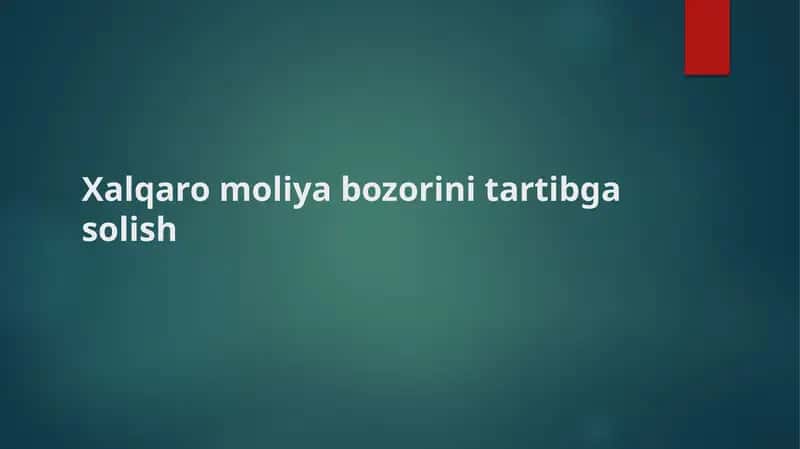 Xalqaro moliya bozorini tartibga solish