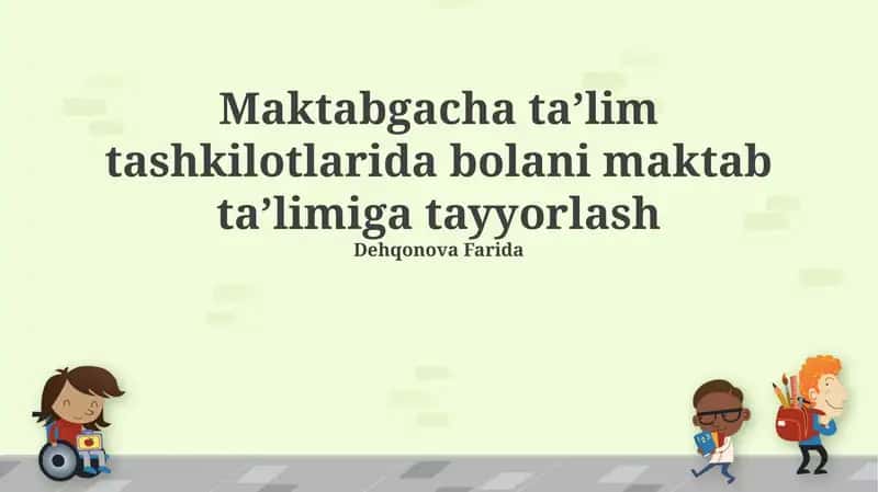 Maktabgacha taʼlim tashkilotlarida bolani maktab taʼlimiga tayyorlash