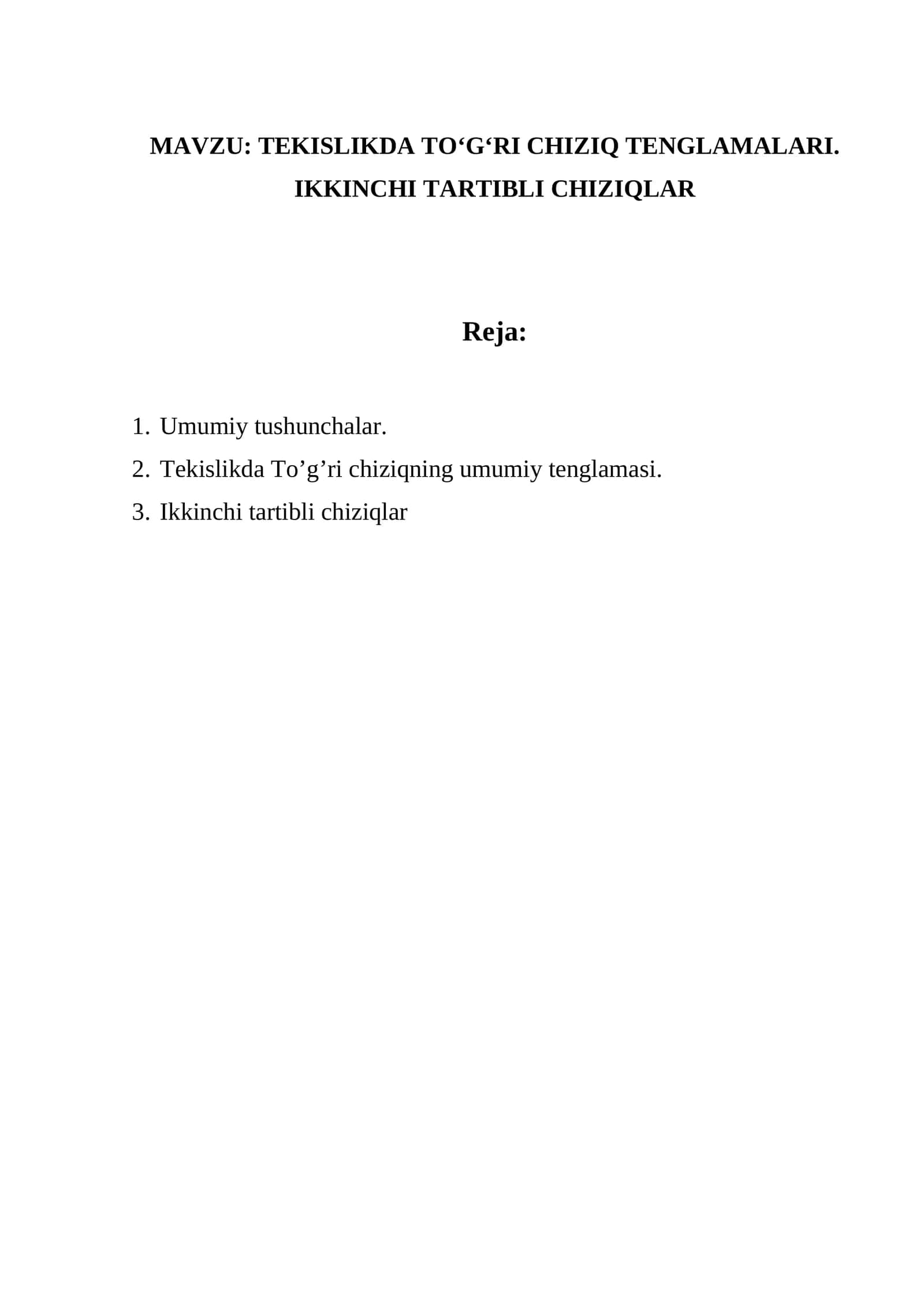 TEKISLIKDA TO‘G‘RI CHIZIQ TENGLAMALARI. IKKINCHI TARTIBLI CHIZIQLAR