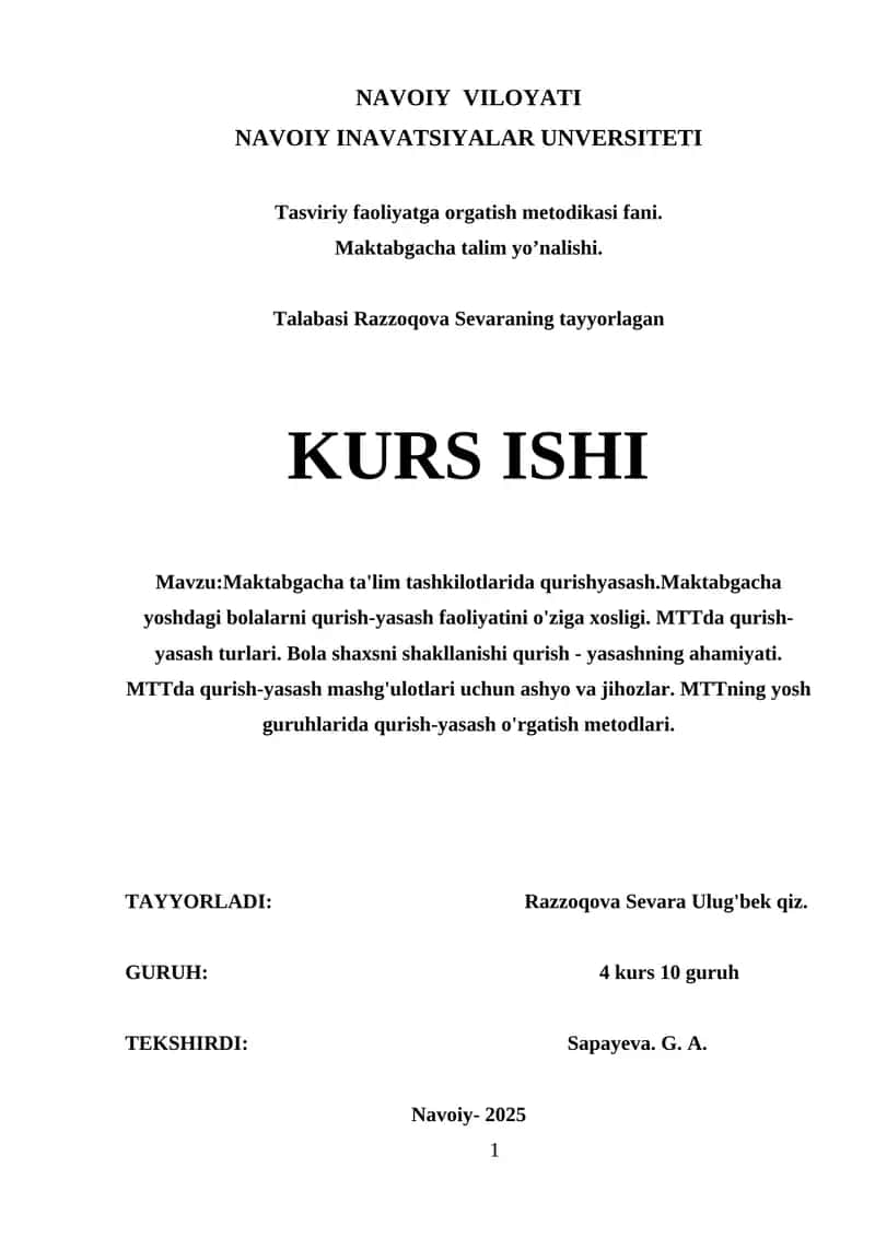 Maktabgacha ta'lim tashkilotlarida qurishyasash.Maktabgacha yoshdagi bolalarni qurish-yasash faoliyatini o'ziga xosligi. MTTda qurish-yasash turlari. Bola shaxsni shakllanishi qurish - yasashning ahamiyati. MTTda qurish-yasash mashg'ulotlari uchun ashyo va jihozlar. MTTning yosh guruhlarida qurish-yasash o'rgatish metodlari.