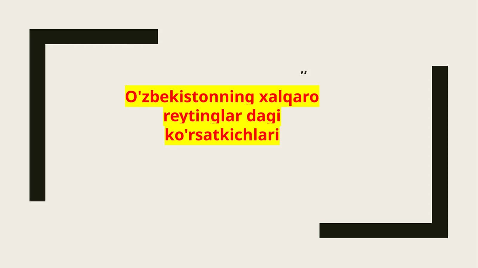 O'zbekistonning xalqaro reytinglardagi ko'rsatkichlari