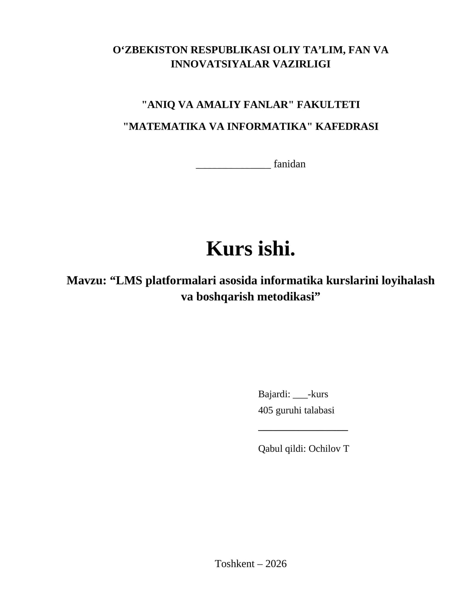 “LMS platformalari asosida informatika kurslarini loyihalash va boshqarish metodikasi”