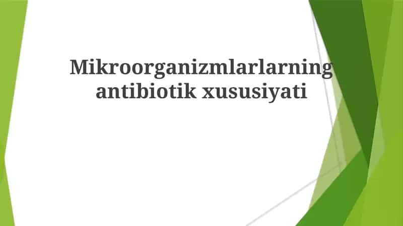 Mikroorganizmlarning antibiyotik xususiyati