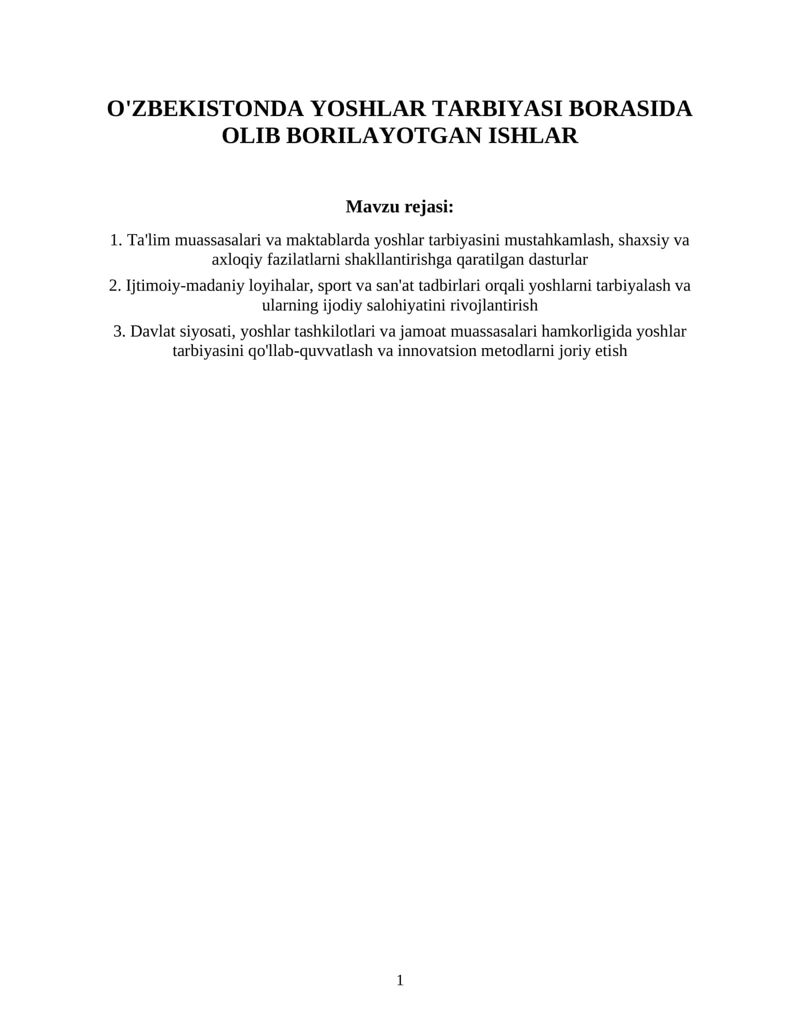 O'ZBEKISTONDA YOSHLAR TARBIYASI BORASIDA OLIB BORILAYOTGAN ISHLAR