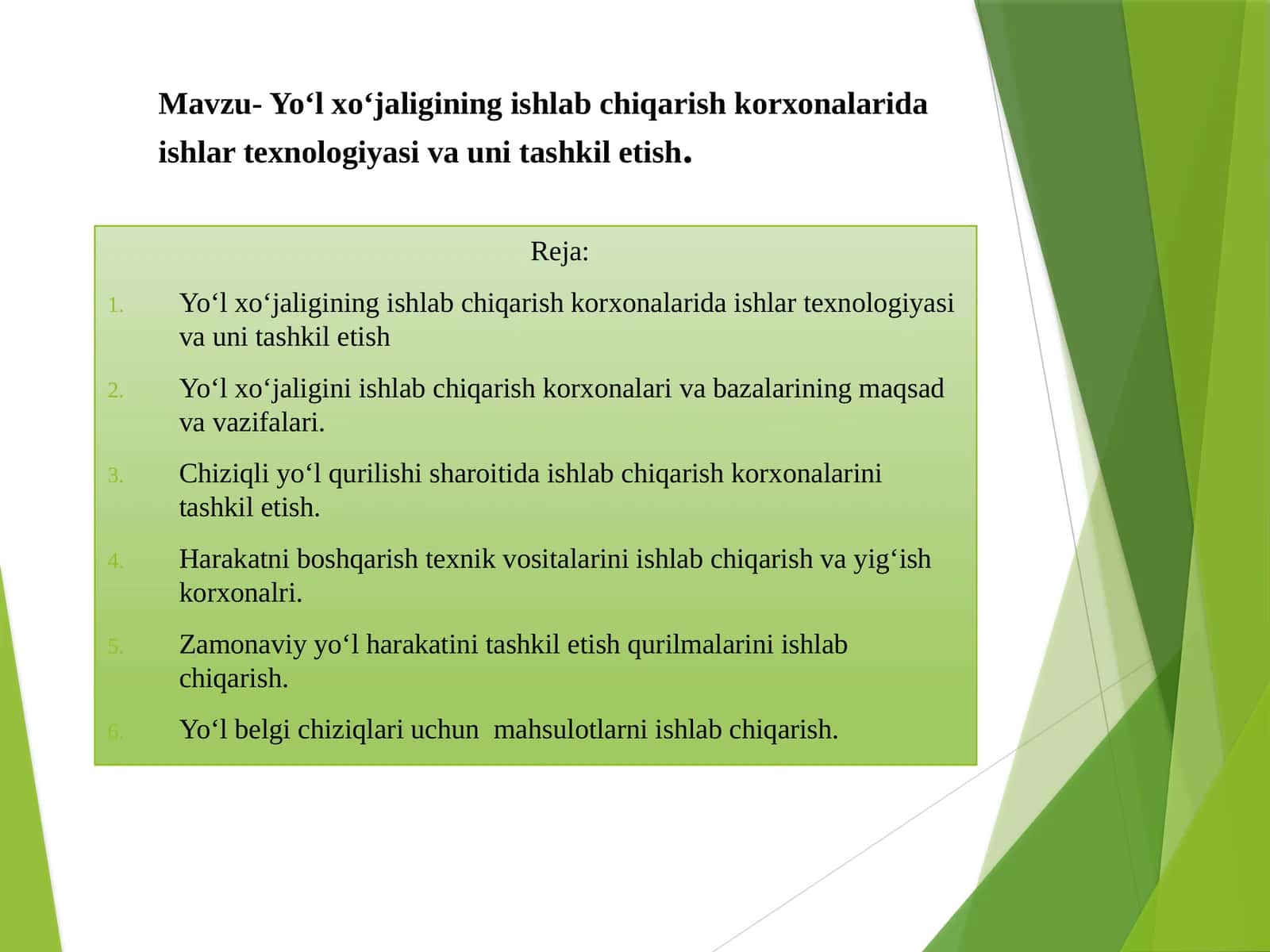 Yo‘l xo‘jaligining ishlab chiqarish korxonalarida ishlar texnologiyasi va uni tashkil etish