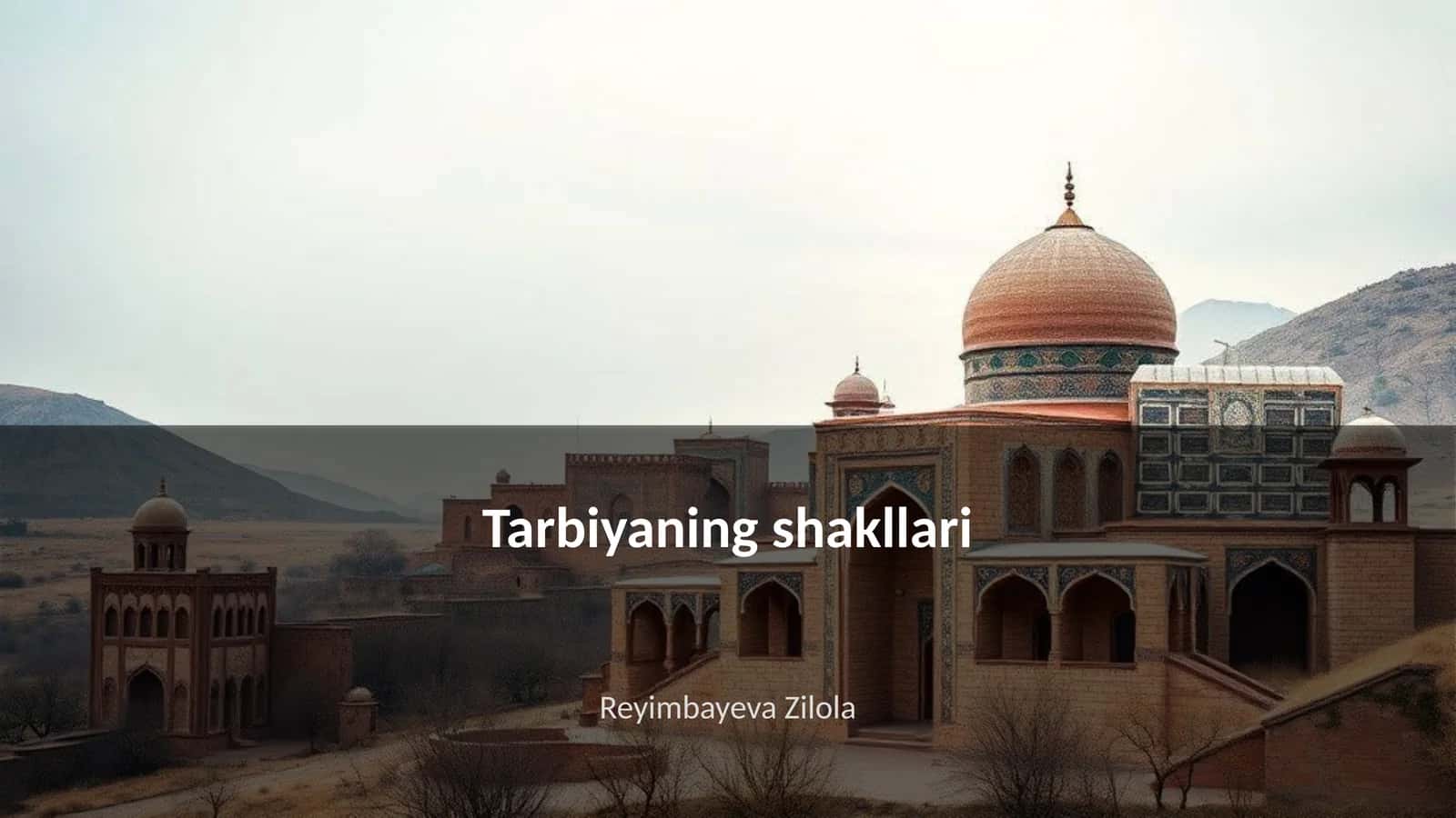 Tarbiyaning shakllari