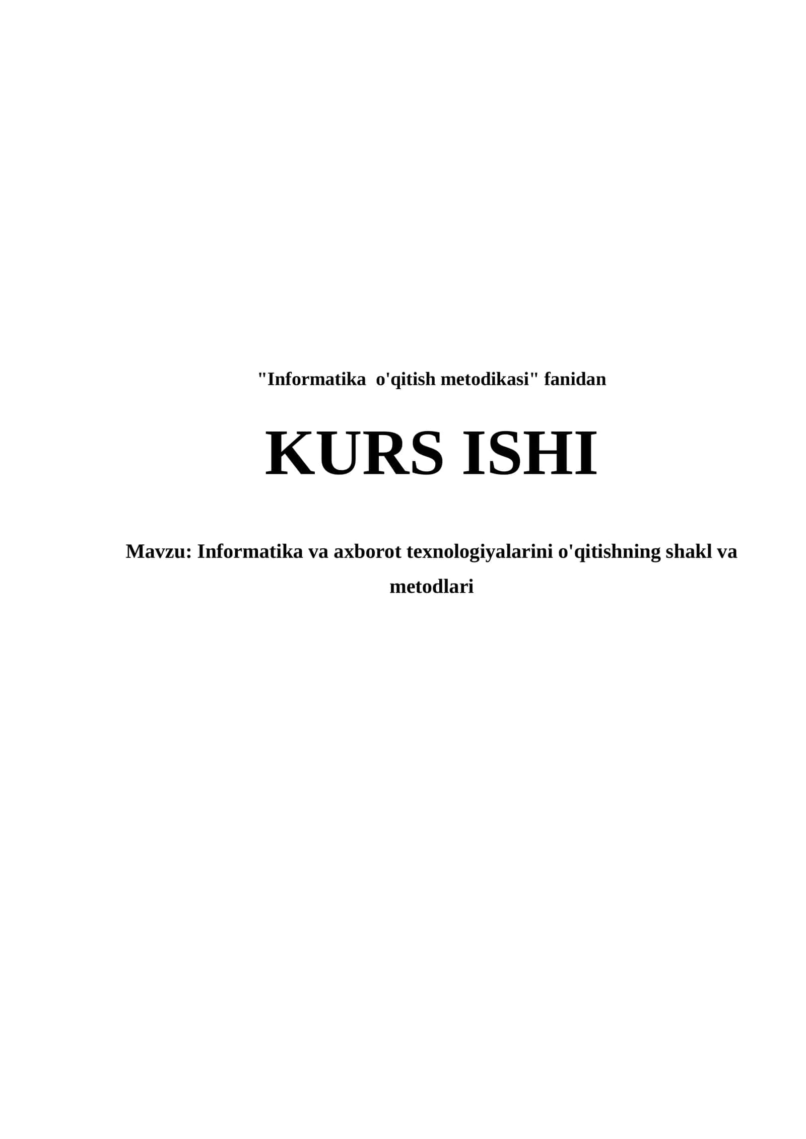 Informatika va axborot texnologiyalarini o'qitishning shakl va metodlari