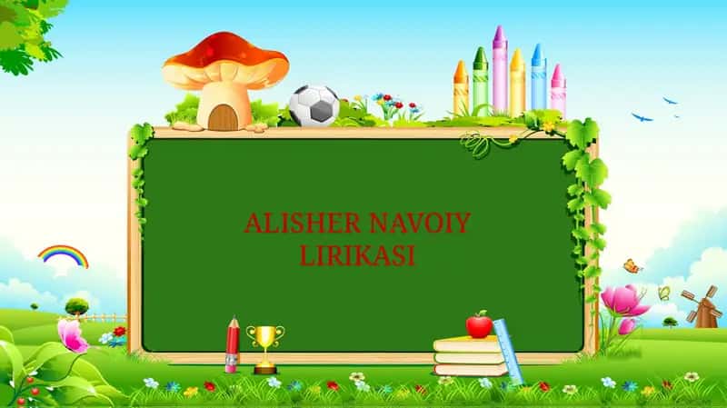 ALISHER NAVOIY LIRIKASI