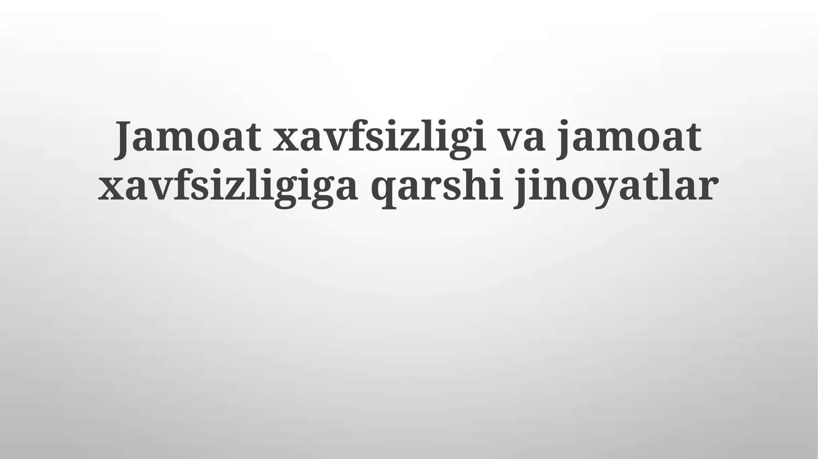 Jamoat xavfsizligivajamoatxavfsizligigaqarshijinoyatlar