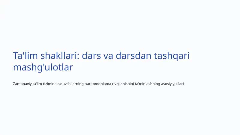 Ta'lim shakllari: dars va darsdan tashqari mashg'ulotlar