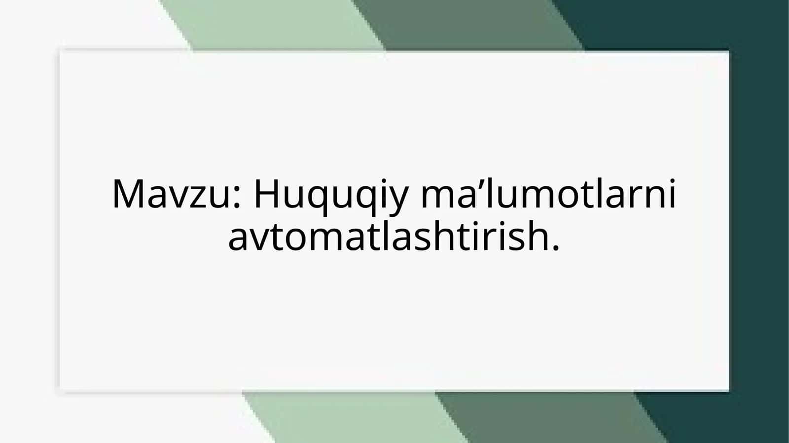 Huquqiyma’lumotlarniavtomatlashtirish