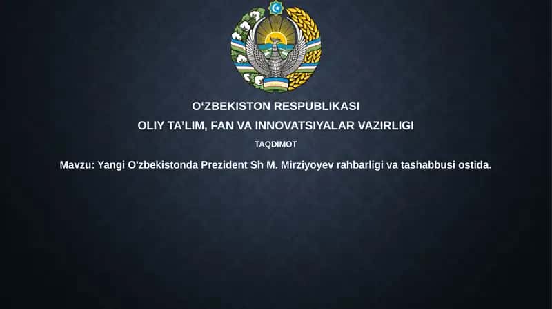 Yangi O'zbekistonda Prezident Sh.M. Mirziyoyev rahbarligi vatashabbusi ostida