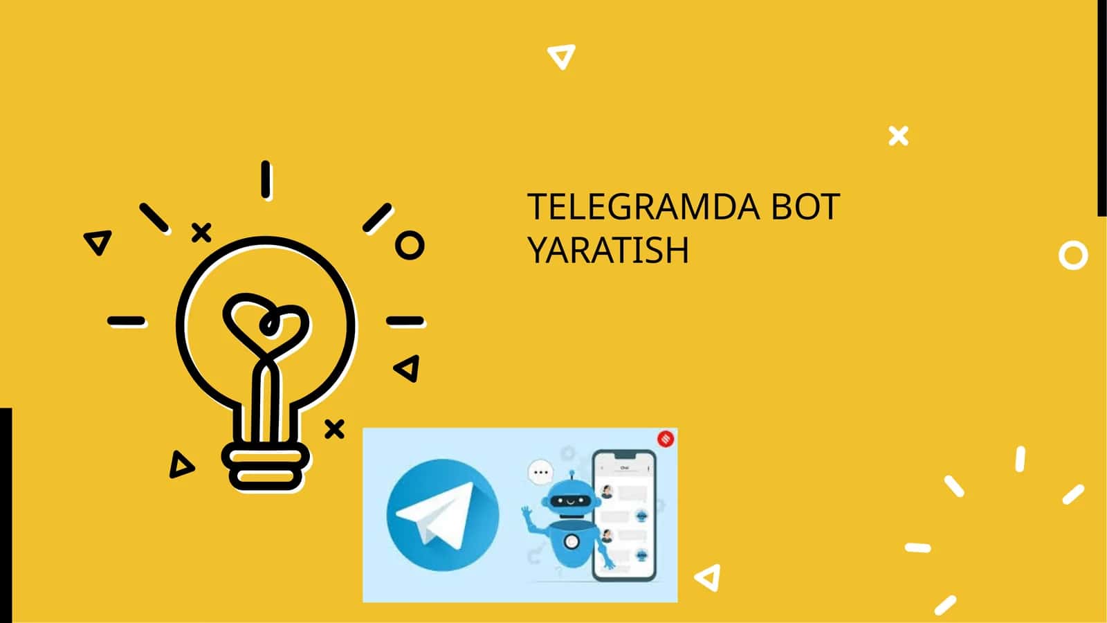 Telegramda BOT YARATISH