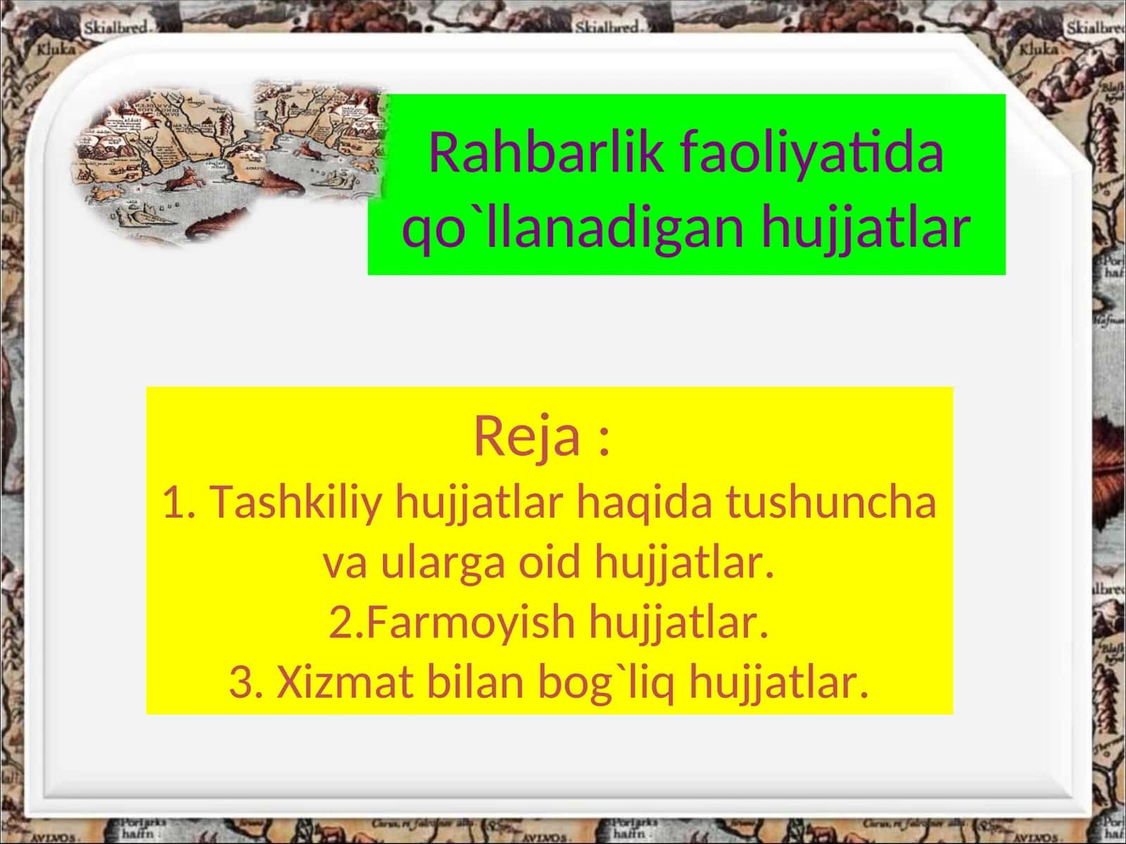 Rahbarlik faoliyatida qo`llanadigan hujjatlar