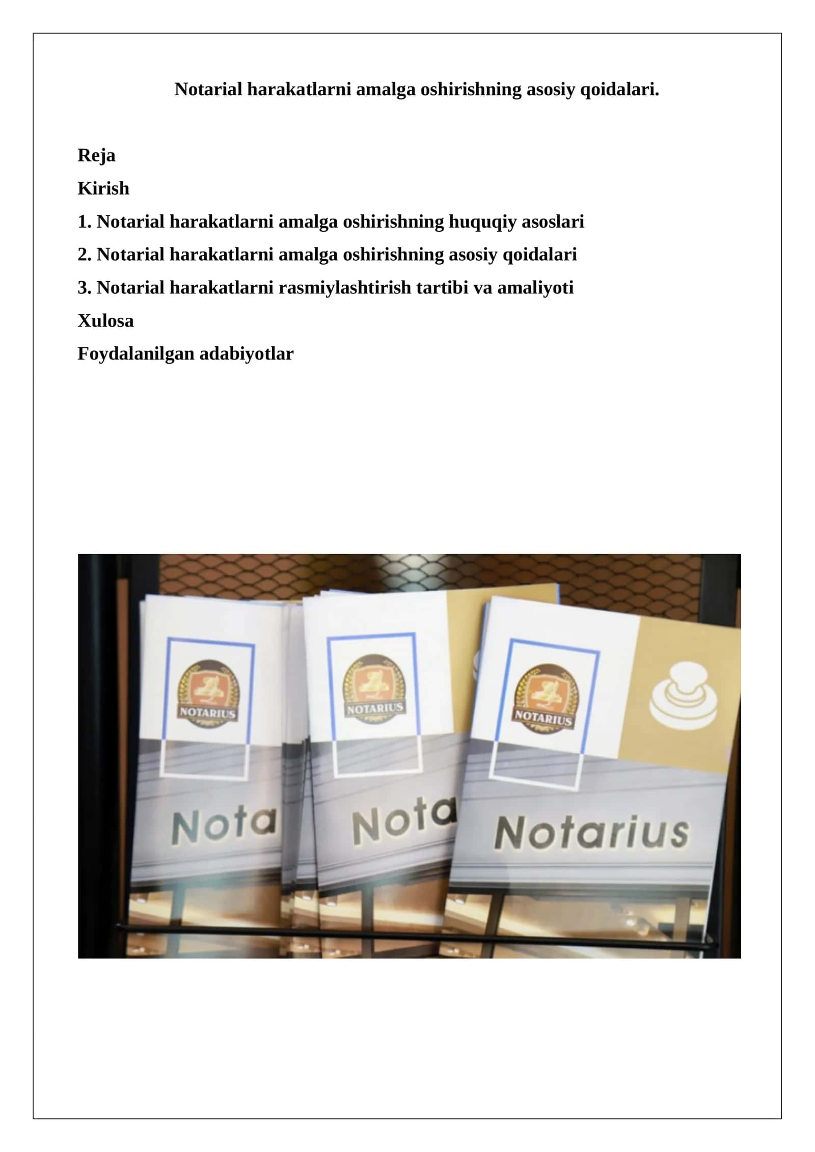 Notarial harakatlarni amalga oshirishning asosiy qoidalari