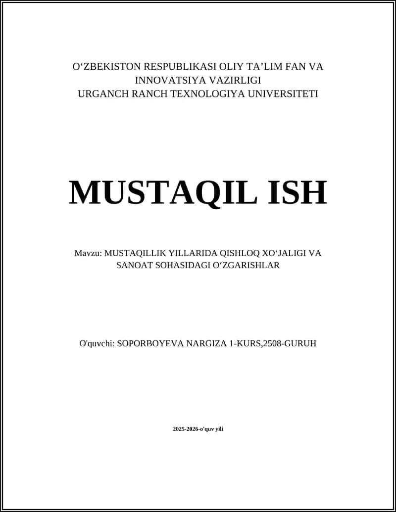 MUSTAQILLIK YILLARIDA QISHLOQ XOʻJALIGI VA SANOAT SOHASIDAGI OʻZGARISHLAR
